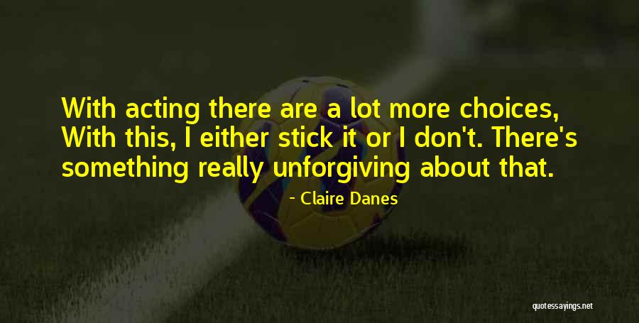 Szczesny Transfermarkt Quotes By Claire Danes Szczesny Transfermarkt Quotes By Claire Danes