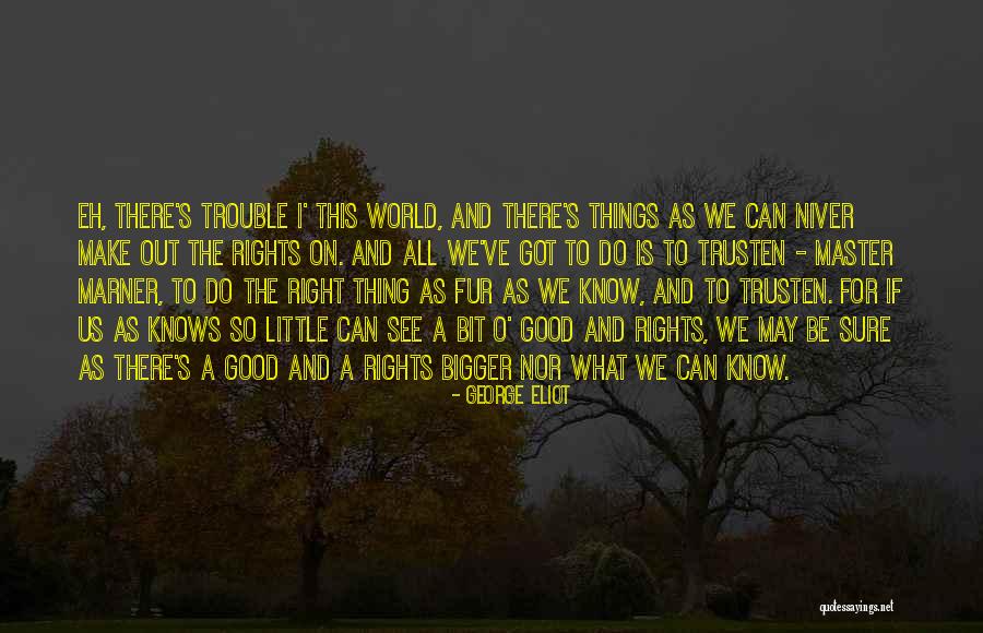 Szczygiel Pronunciation Quotes By George Eliot Szczygiel Pronunciation Quotes By George Eliot