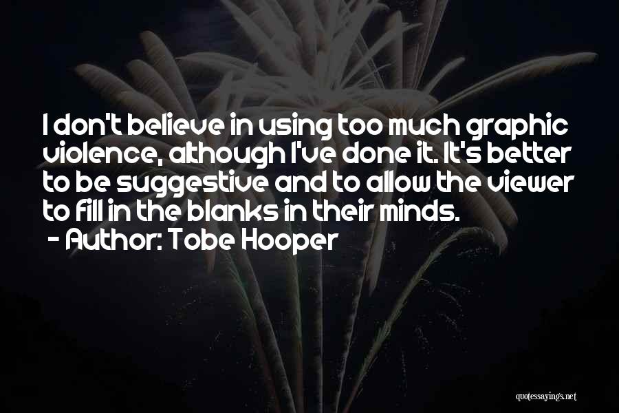 Szczypiornista Quotes By Tobe Hooper