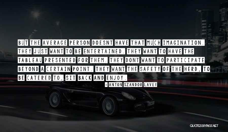 Szelei Ildiko Quotes By Anton Szandor LaVey Szelei Ildiko Quotes By Anton Szandor LaVey