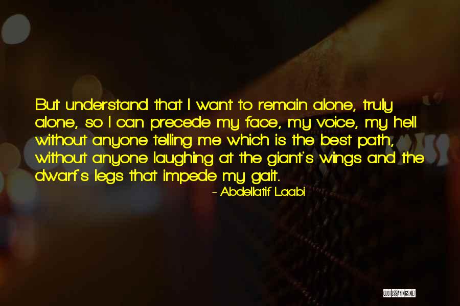 Szemantikus Quotes By Abdellatif Laabi Szemantikus Quotes By Abdellatif Laabi
