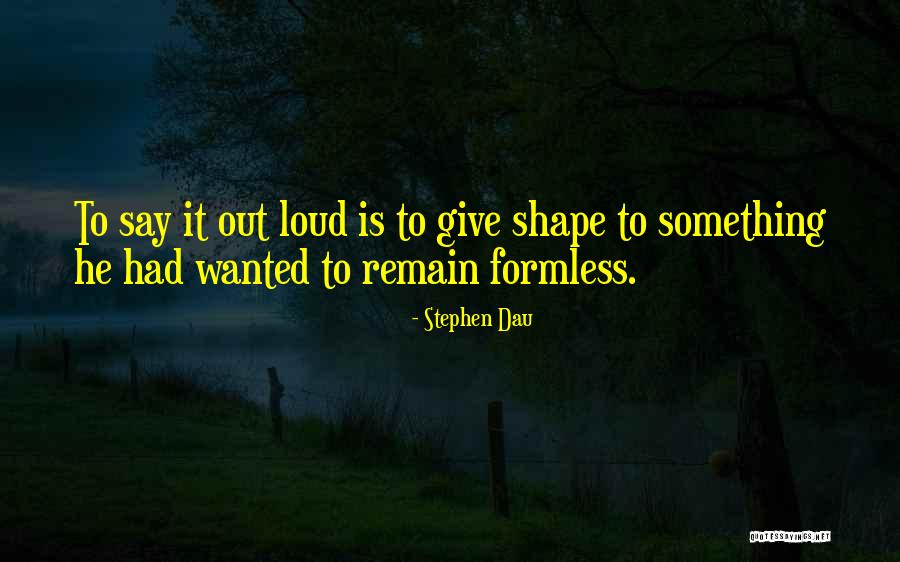 Szemer Di Ildik Quotes By Stephen Dau Szemer Di Ildik Quotes By Stephen Dau
