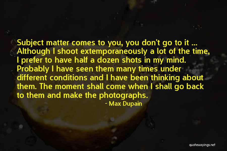 Szenvedlyek Quotes By Max Dupain Szenvedlyek Quotes By Max Dupain