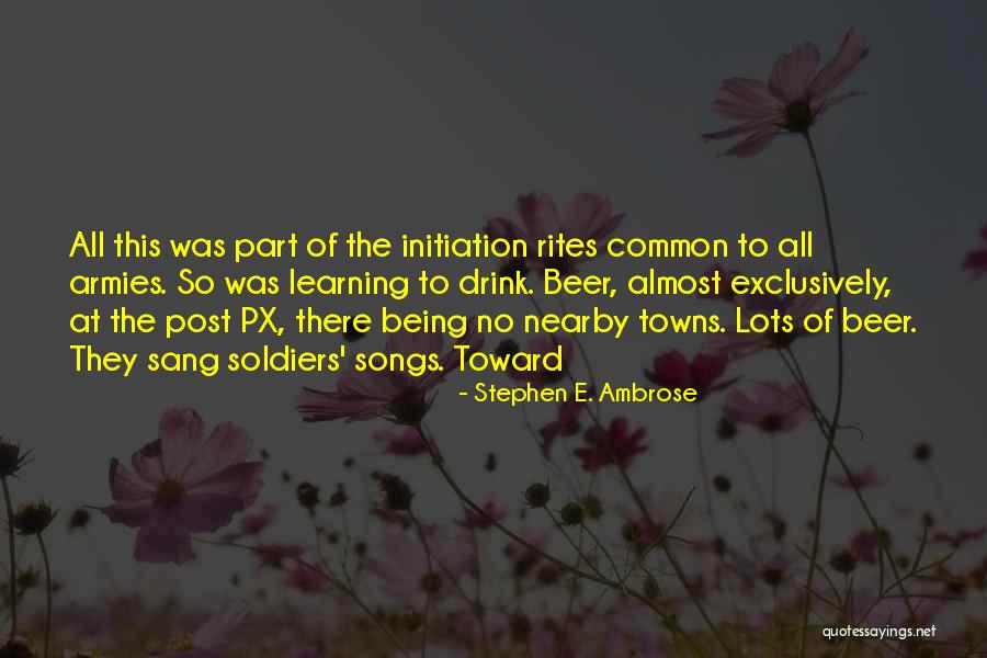 Szerelemre Quotes By Stephen E. Ambrose Szerelemre Quotes By Stephen E. Ambrose