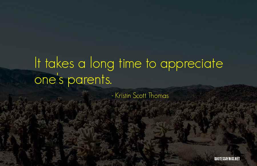 Szeress Ha Quotes By Kristin Scott Thomas