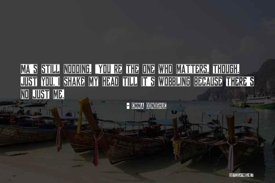 Szereti A Nagy Quotes By Emma Donoghue Szereti A Nagy Quotes By Emma Donoghue
