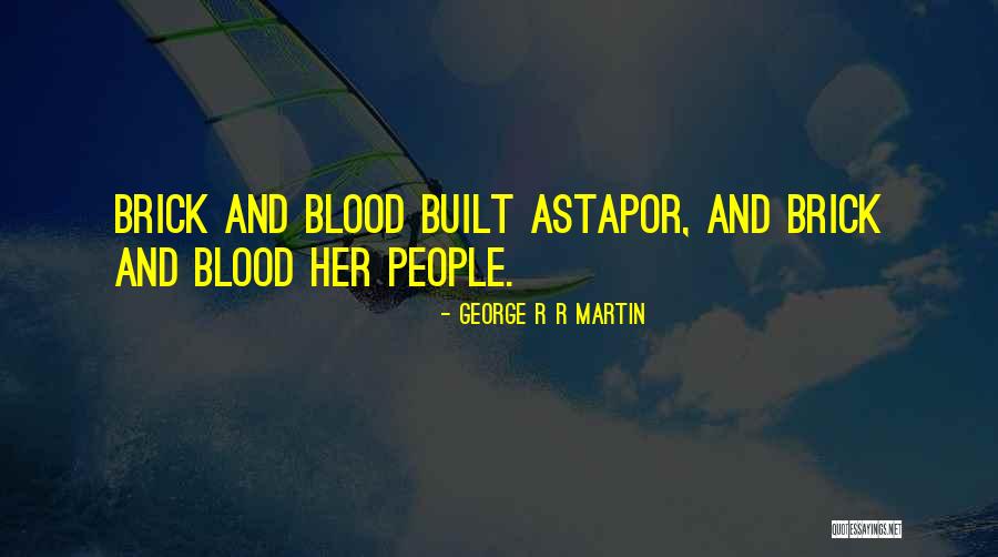 Szeretlek Quotes By George R R Martin