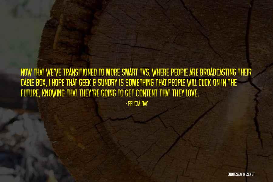 Szerezzoromet Quotes By Felicia Day Szerezzoromet Quotes By Felicia Day