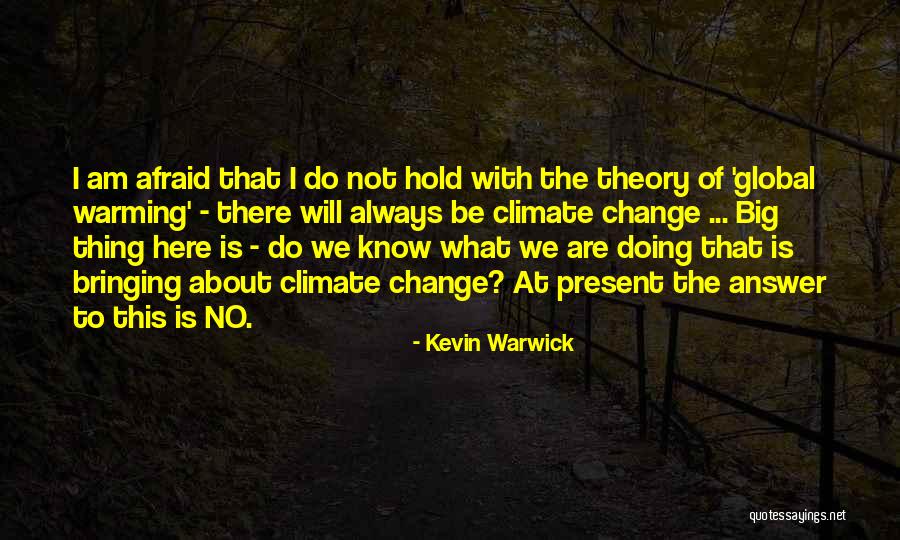 Szerezzoromet Quotes By Kevin Warwick Szerezzoromet Quotes By Kevin Warwick
