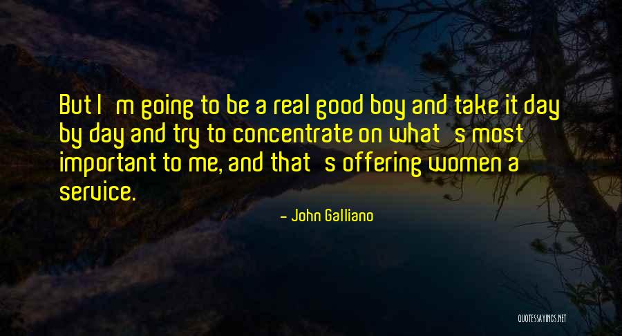 Szerzetesek Lakhelye Quotes By John Galliano Szerzetesek Lakhelye Quotes By John Galliano