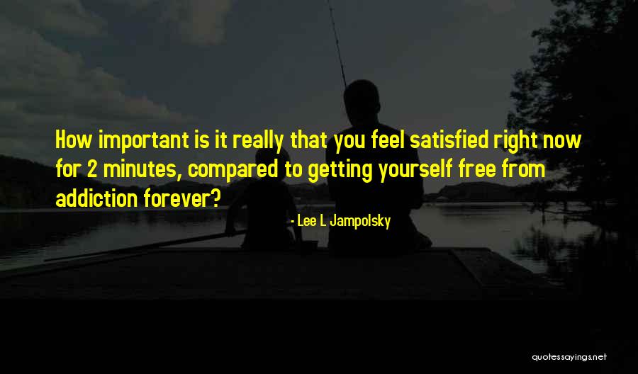 Szerzetesek Lakhelye Quotes By Lee L Jampolsky Szerzetesek Lakhelye Quotes By Lee L Jampolsky
