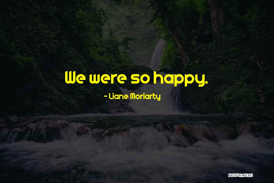 Szerzetesrend Quotes By Liane Moriarty Szerzetesrend Quotes By Liane Moriarty