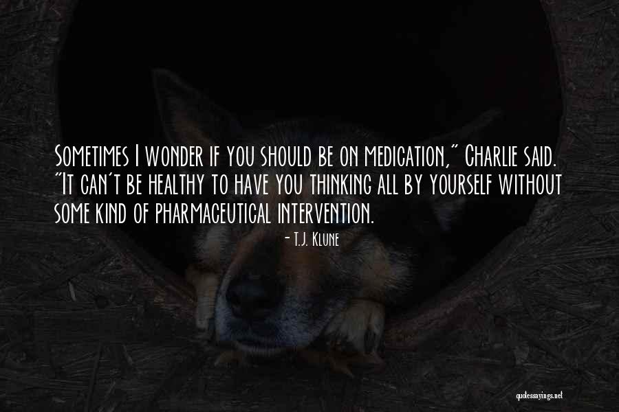 Szerzetesrendek Quotes By T.J. Klune Szerzetesrendek Quotes By T.J. Klune