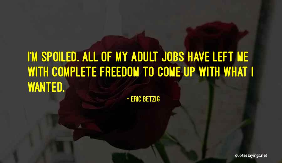 Szil Gyi Gy Rgy Quotes By Eric Betzig Szil Gyi Gy Rgy Quotes By Eric Betzig