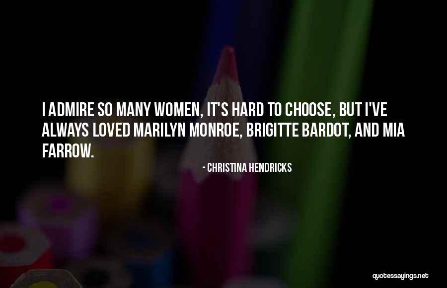 Szilaj Teljes Quotes By Christina Hendricks Szilaj Teljes Quotes By Christina Hendricks
