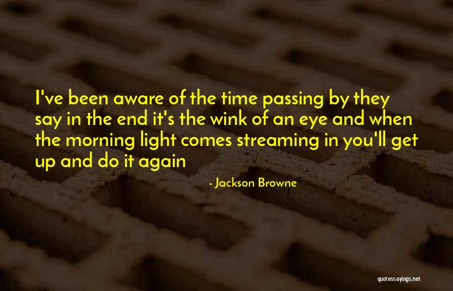 Szilva Fajt K Quotes By Jackson Browne Szilva Fajt K Quotes By Jackson Browne