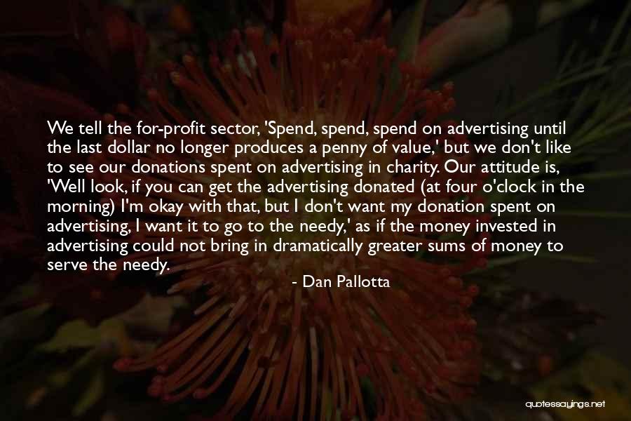 Szinterez S Quotes By Dan Pallotta Szinterez S Quotes By Dan Pallotta