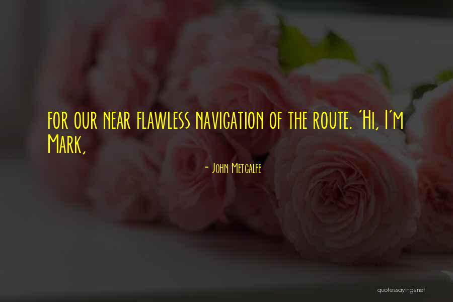 Szjt T Rv Ny Quotes By John Metcalfe Szjt T Rv Ny Quotes By John Metcalfe