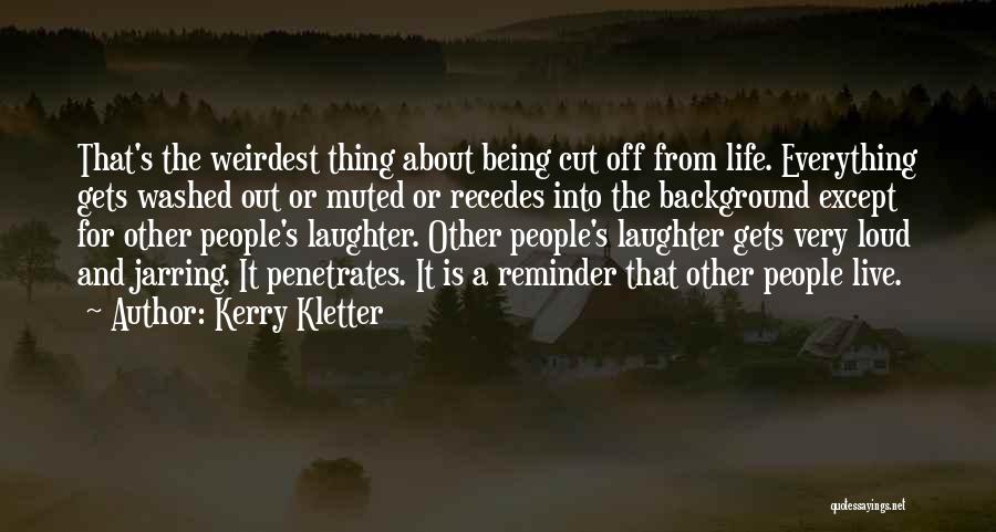 Szkrecs Quotes By Kerry Kletter