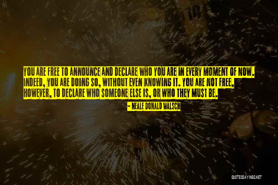 Szks Ba Quotes By Neale Donald Walsch