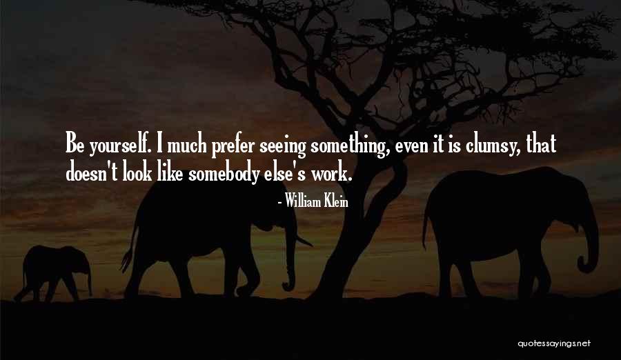 Szlachetna Quotes By William Klein Szlachetna Quotes By William Klein