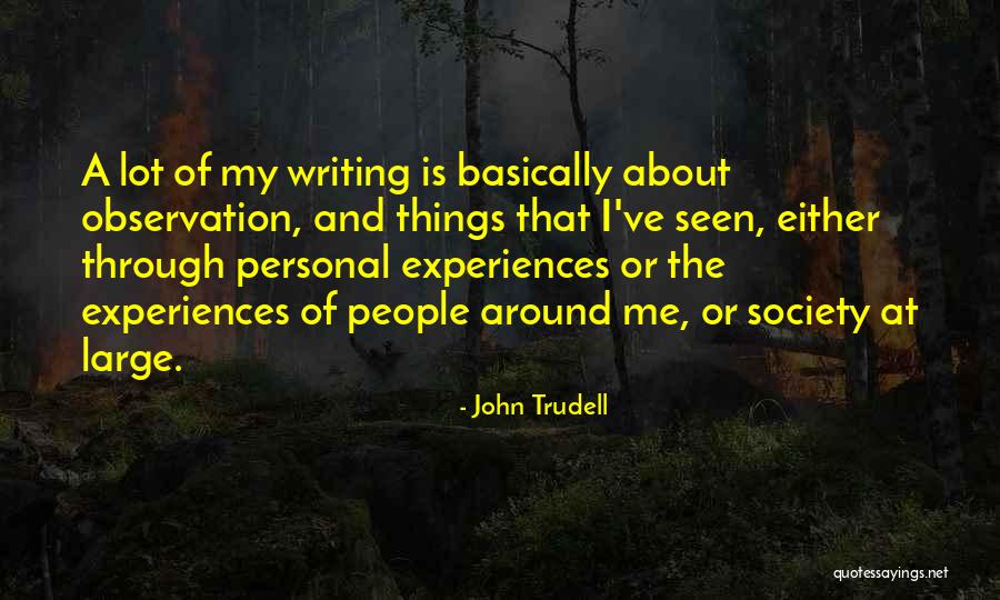 Szletsnapi Quotes By John Trudell Szletsnapi Quotes By John Trudell