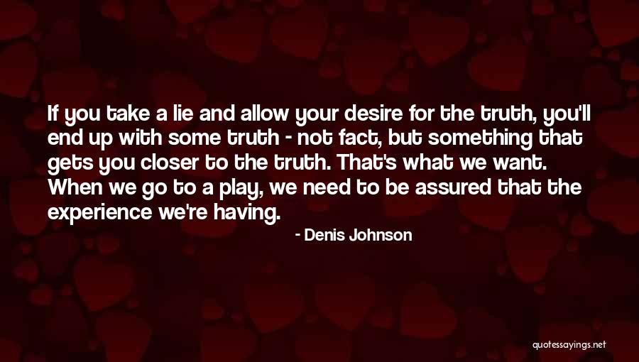 Szoban V Nyek Quotes By Denis Johnson Szoban V Nyek Quotes By Denis Johnson