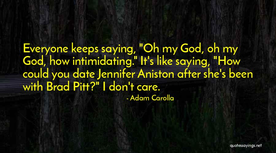 Szolgl L Ny Quotes By Adam Carolla Szolgl L Ny Quotes By Adam Carolla