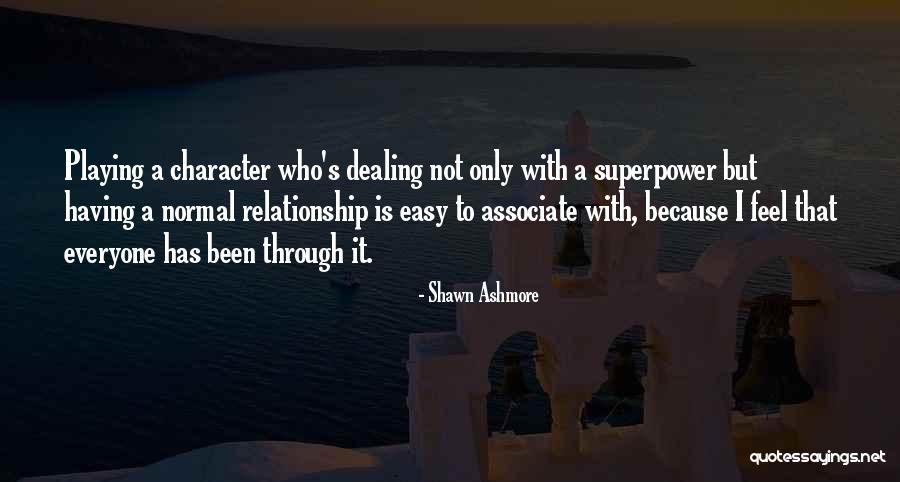 Szombathy Csaba Quotes By Shawn Ashmore Szombathy Csaba Quotes By Shawn Ashmore