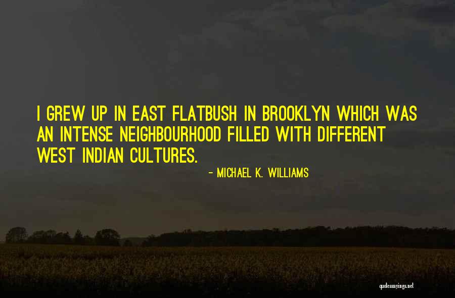 Szomor Fuz Quotes By Michael K. Williams Szomor Fuz Quotes By Michael K. Williams