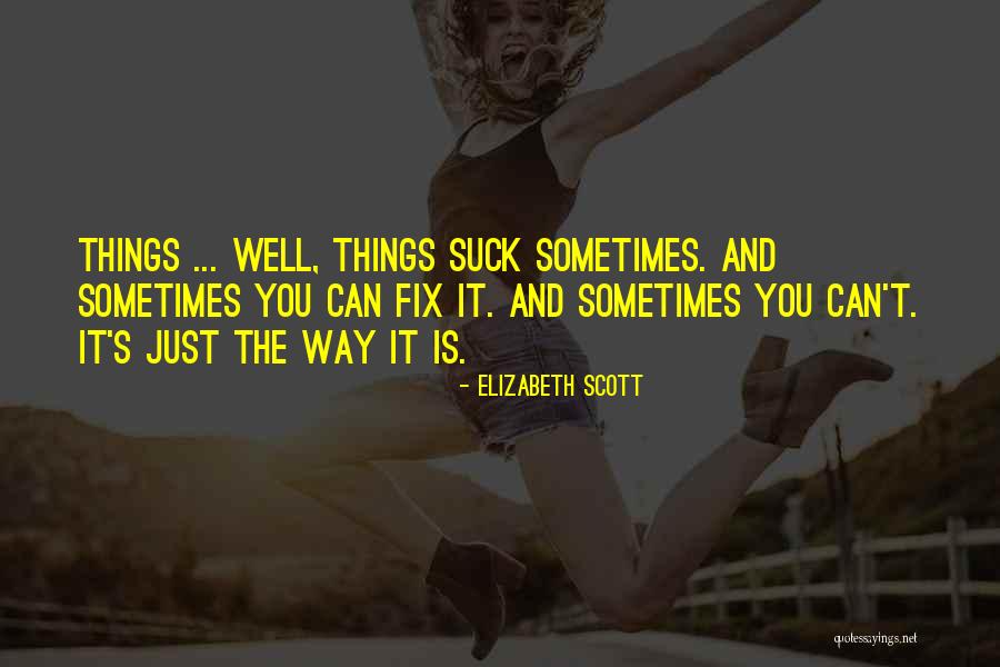 Szomor S G Quotes By Elizabeth Scott Szomor S G Quotes By Elizabeth Scott