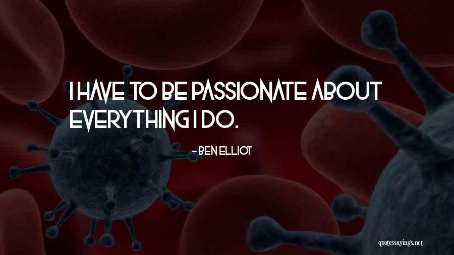 Szorgalom Jegyek Quotes By Ben Elliot