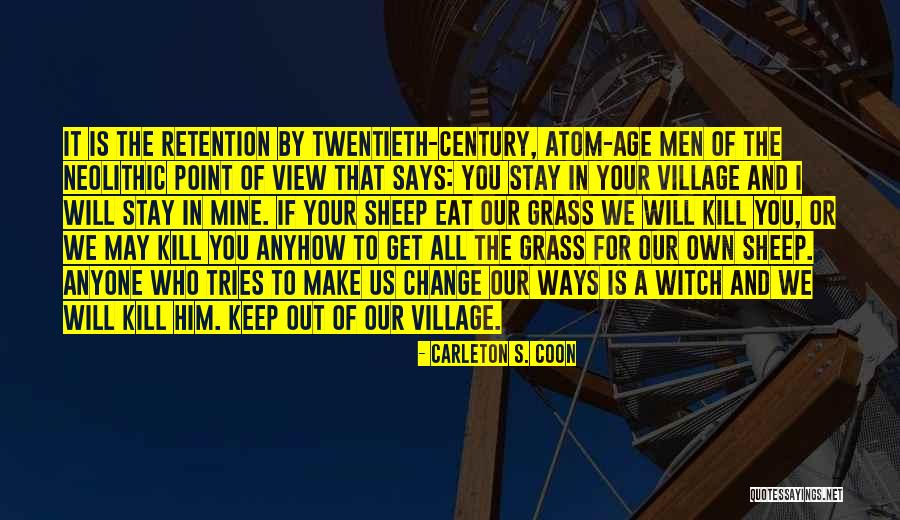 Szostak Design Quotes By Carleton S. Coon Szostak Design Quotes By Carleton S. Coon