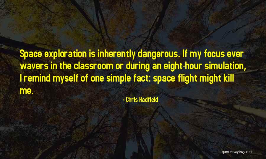 Szostak Scientists Quotes By Chris Hadfield Szostak Scientists Quotes By Chris Hadfield