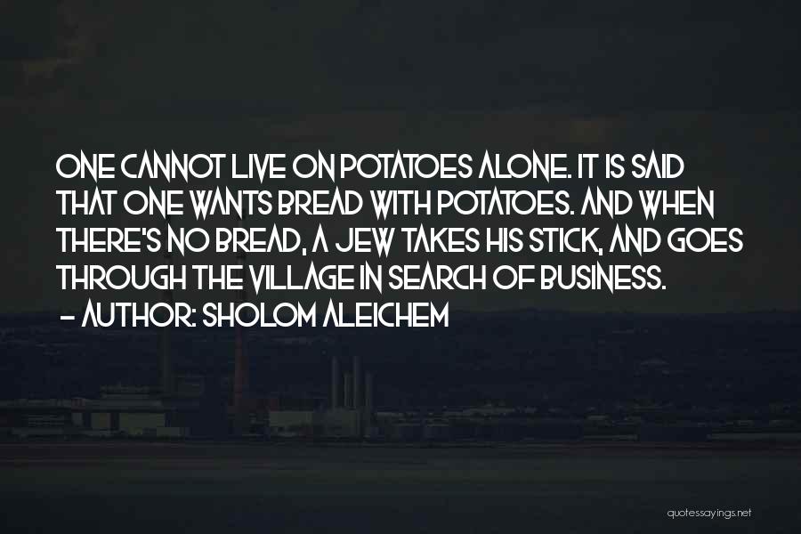 Szotar Quotes By Sholom Aleichem