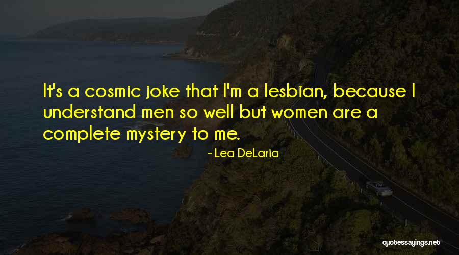 Szp Ker Korner 100 Quotes By Lea DeLaria Szp Ker Korner 100 Quotes By Lea DeLaria