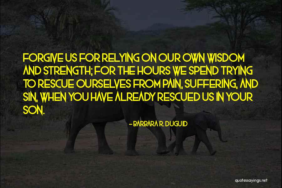 Szpadel Prosty Quotes By Barbara R. Duguid Szpadel Prosty Quotes By Barbara R. Duguid