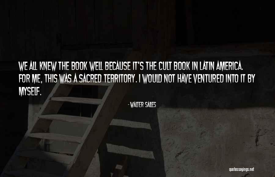 Szpony Wolverine Quotes By Walter Salles Szpony Wolverine Quotes By Walter Salles