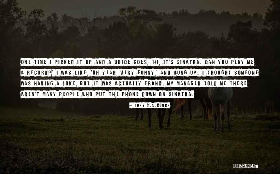 Szramka Quotes By Tony Blackburn Szramka Quotes By Tony Blackburn