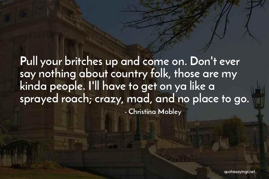 Szuster Motocykle Quotes By Christina Mobley Szuster Motocykle Quotes By Christina Mobley