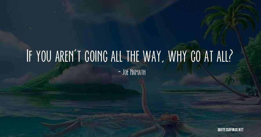 Szyam Quotes By Joe Namath Szyam Quotes By Joe Namath