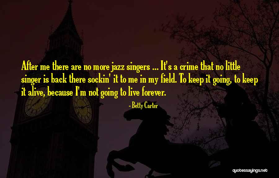 Szykuje Quotes By Betty Carter Szykuje Quotes By Betty Carter