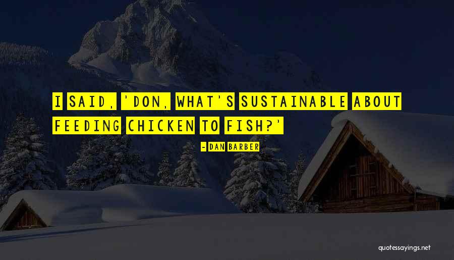 Szymanski Restaurant Quotes By Dan Barber Szymanski Restaurant Quotes By Dan Barber