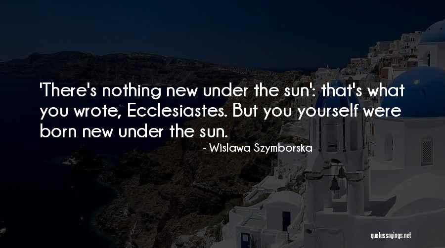 Szymborska O Quotes By Wislawa Szymborska Szymborska O Quotes By Wislawa Szymborska