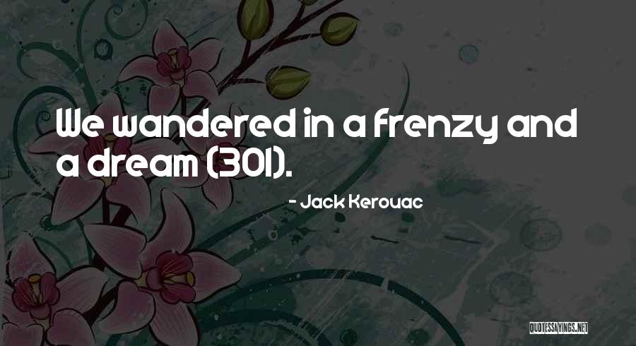 Szymborska Poems Quotes By Jack Kerouac