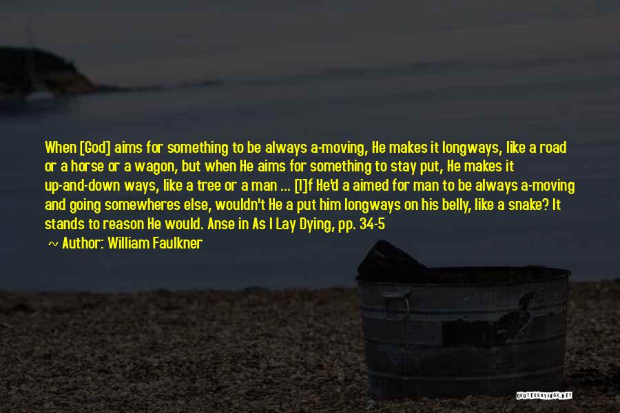 T-34 Quotes By William Faulkner