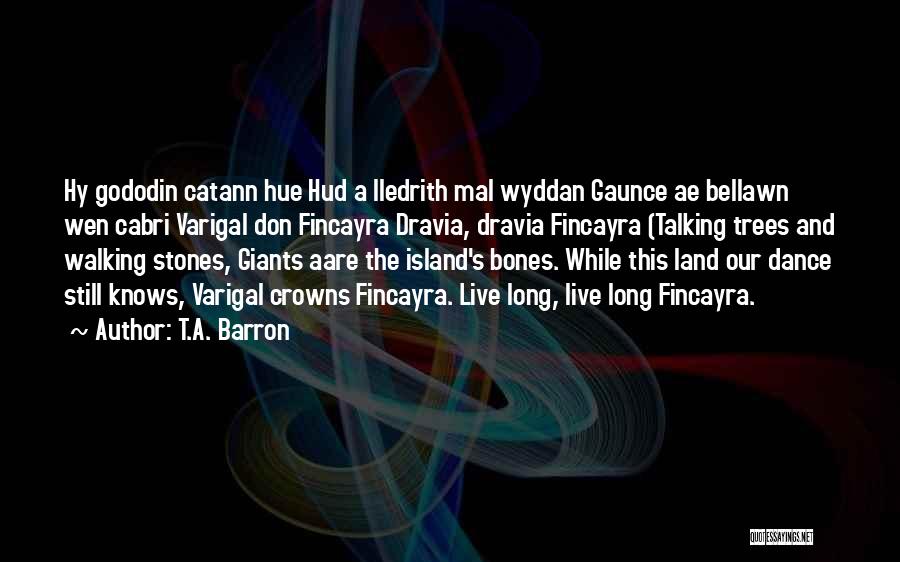 T.A. Barron Quotes 1143619