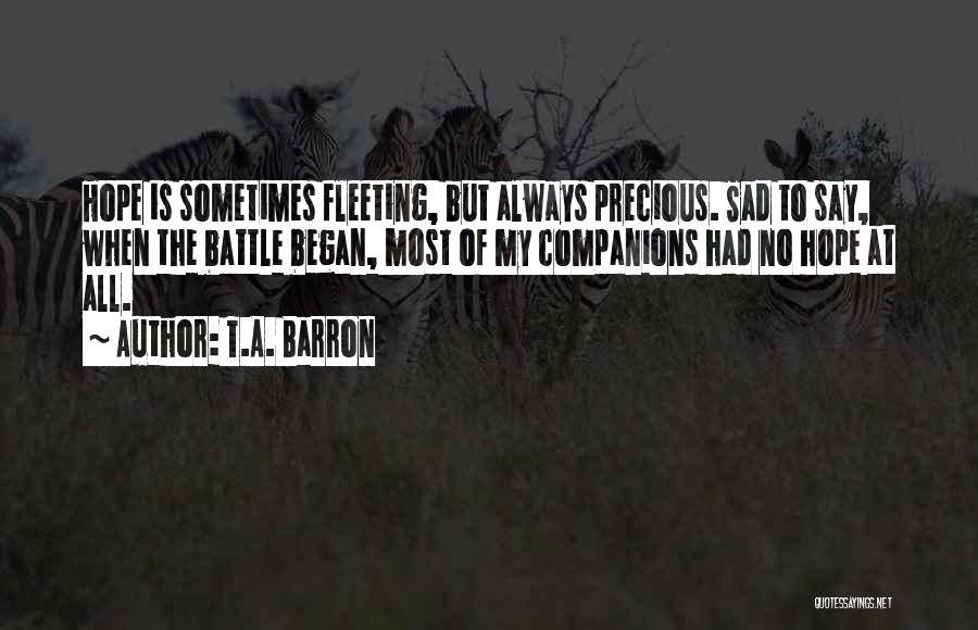 T.A. Barron Quotes 633489