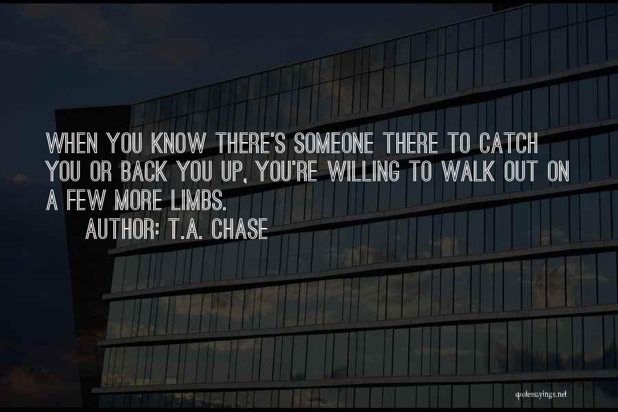 T.A. Chase Quotes 1519302