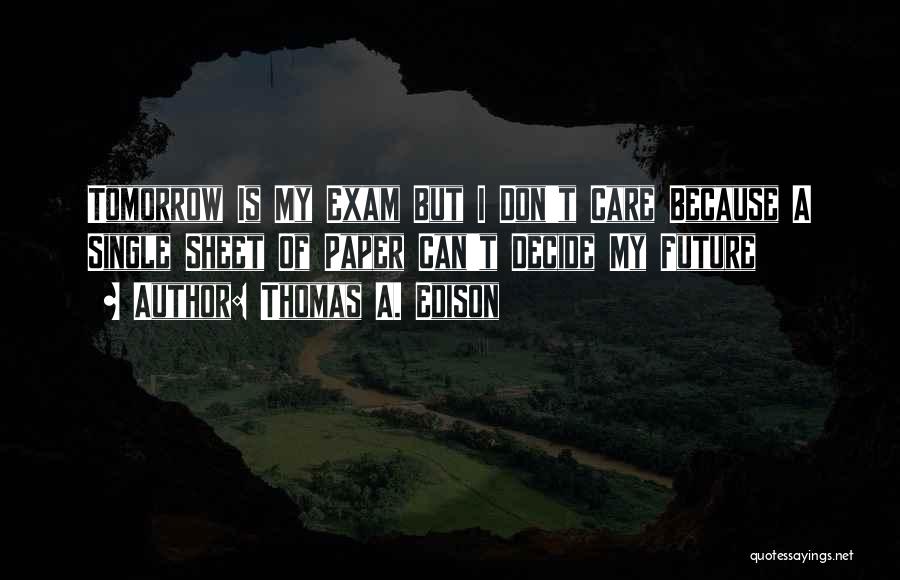 T A Edison Quotes By Thomas A. Edison